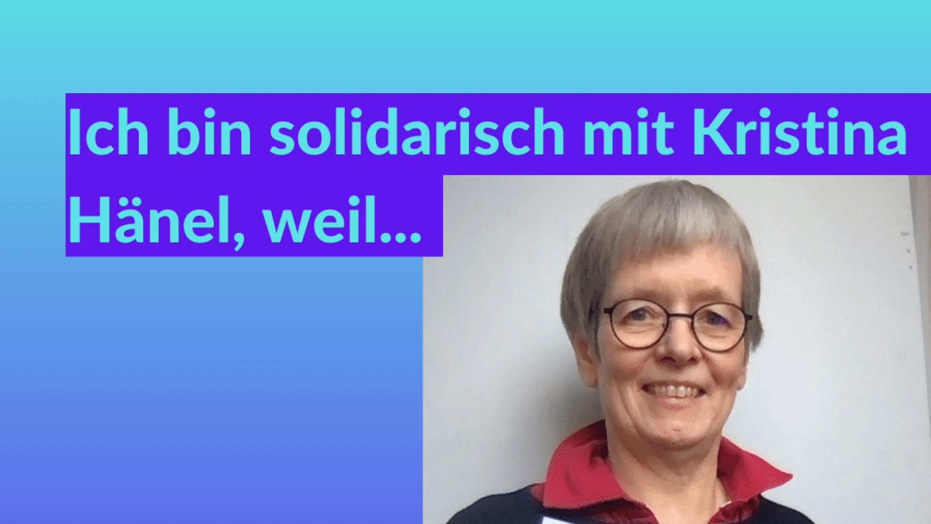 Social Media Kachel mit dem Titel "Ich bin solidarisch mit Kristina Hänel, weil ...“, dazu ein Foto von Eva Burgdorf.